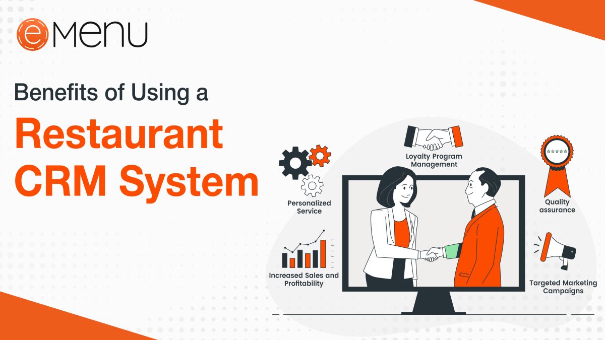 benefits of using Restaurant CRM System