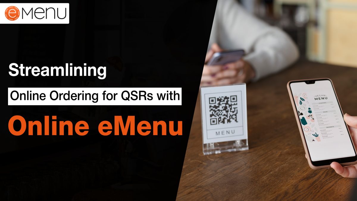 Streamlining Online Ordering for QSRs with Online eMenu