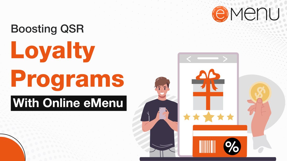 Boosting QSR Loyalty Programs with Online eMenu