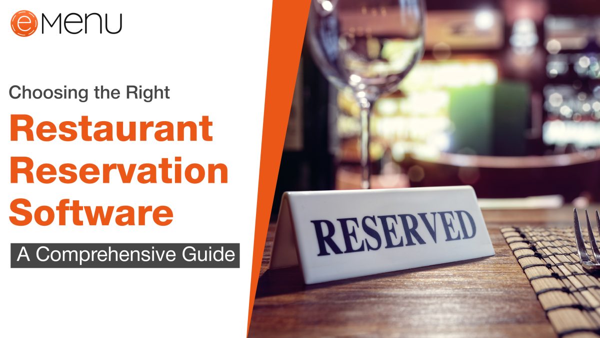 Choosing the Right Restaurant Reservation Software: A Comprehensive Guide