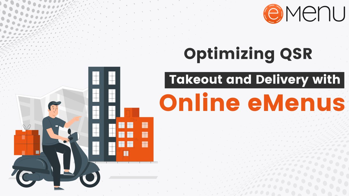 Optimising QSR Takeout and Delivery with Online eMenus