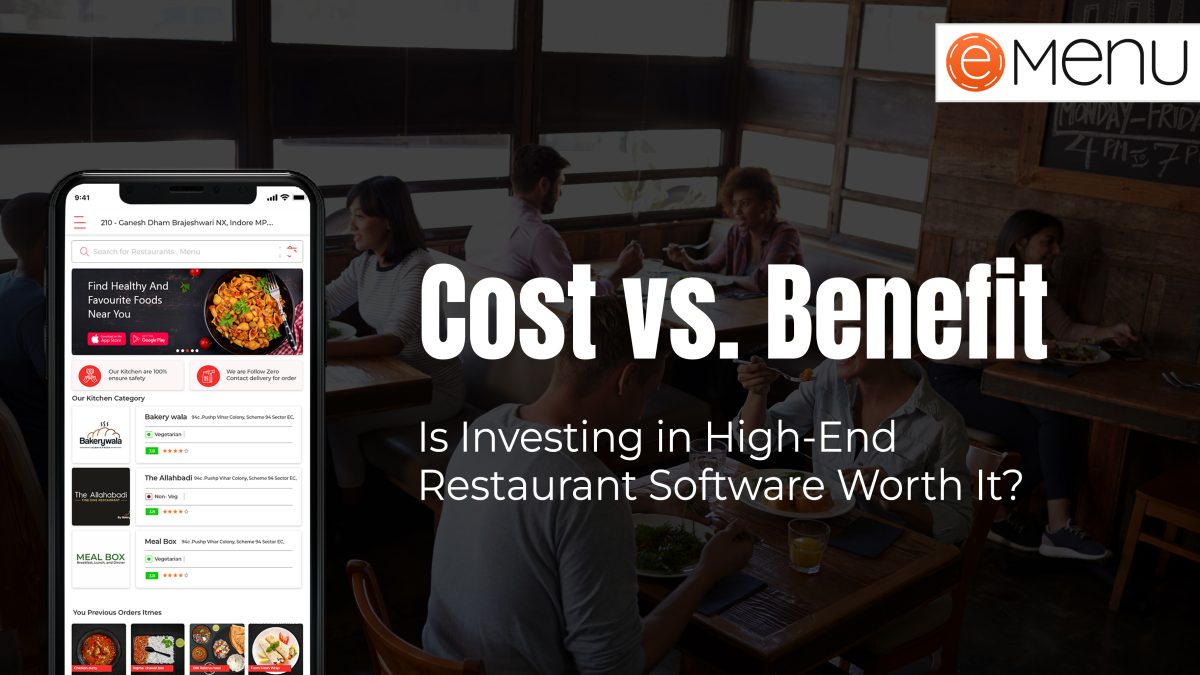 Cost VS Benefit: Is Investing in High-End Restaurant Software Worth It?