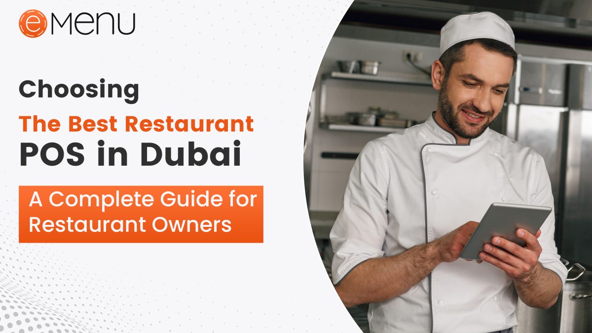 Choosing the Best Restaurant POS in Dubai