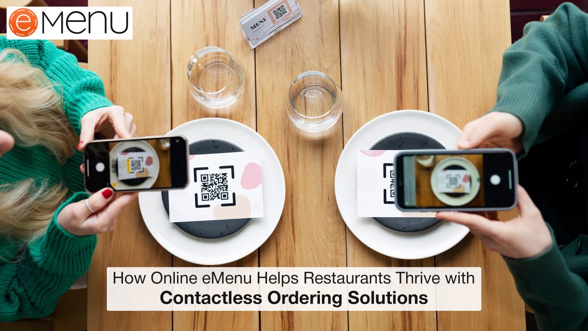 How Online eMenu Helps Restaurants Thrive with Contactless Ordering Solutions